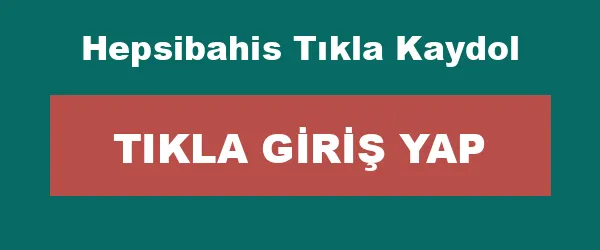 Hepsibahis Tıkla Kaydol infografik